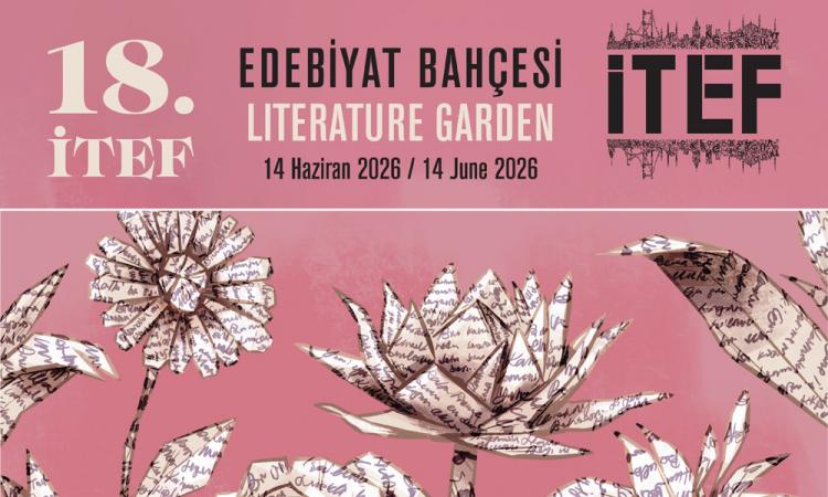 İTEF 2026 “Edebiyat Bahçesi” temasıyla KalemEv'de edebiyatseverlerle buluşuyor